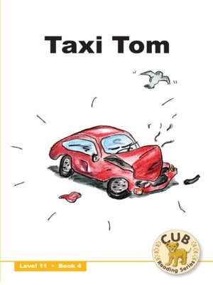 cover image of Cub Reading Scheme Level 11, Book 4: Taxi Tom